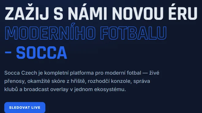 Nová éra statistik a přenosů: Přichází nejmodernější systém pro Socca